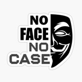 No Face No Case